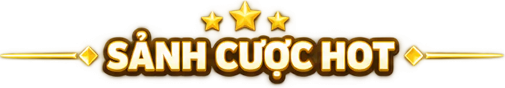 Sảnh Cược HOT 999BET - Khám Phá Các Sảnh Chơi Hấp Dẫn